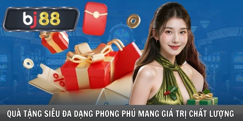 Quà tặng siêu đa dạng phong phú mang giá trị chất lượng  